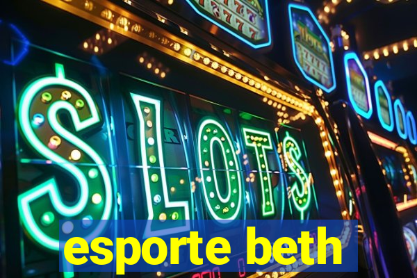 esporte beth